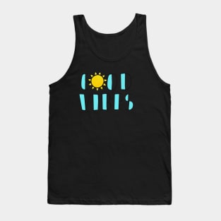 Good Vibes Happy Feelings Cute Sun Inspirational Quote Tank Top